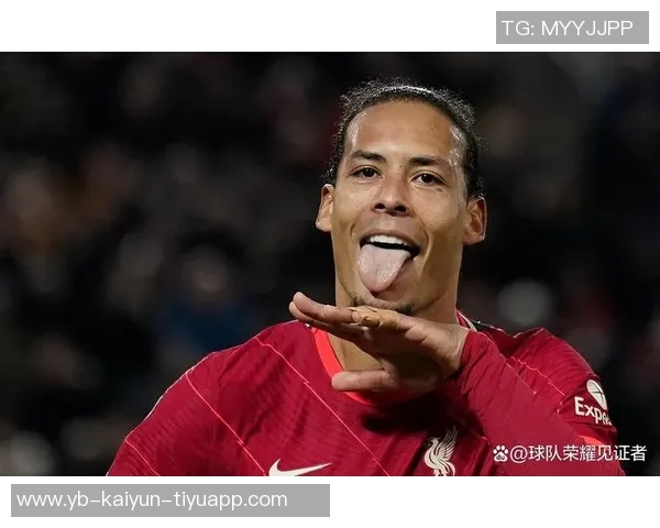 范迪克在社交媒体发声激励球队团结奋进共同追求胜利 范迪克在社交媒体发声激励球队团结奋进共同追求胜利