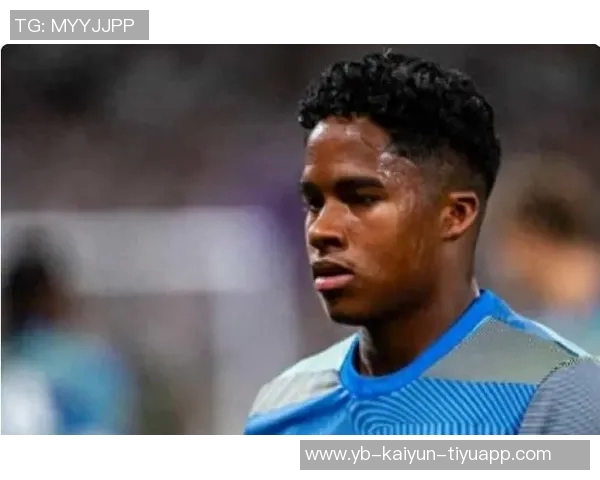 恩德里克租借加盟里昂姆巴佩送上祝福鼓励兄弟加油